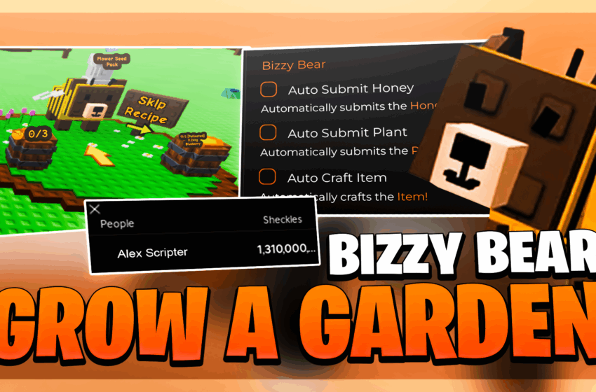  Grow A Garden Script Bizzy Bear Update